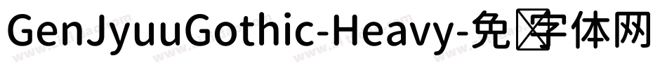 GenJyuuGothic-Heavy字体转换