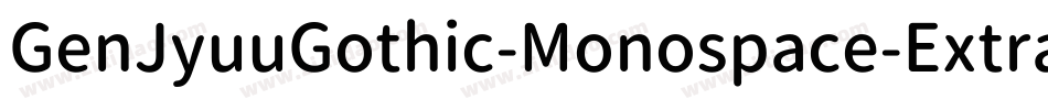GenJyuuGothic-Monospace-ExtraLight字体转换