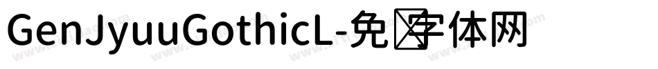 GenJyuuGothicL字体转换