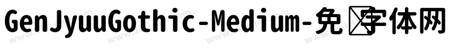 GenJyuuGothic-Medium字体转换