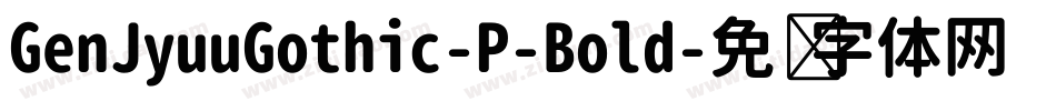 GenJyuuGothic-P-Bold字体转换