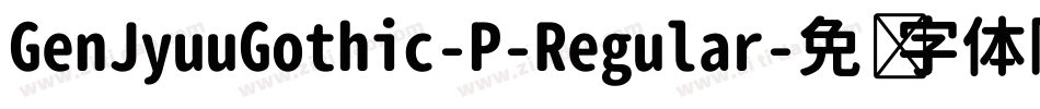 GenJyuuGothic-P-Regular字体转换
