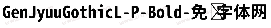 GenJyuuGothicL-P-Bold字体转换
