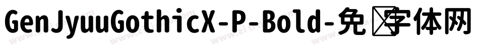 GenJyuuGothicX-P-Bold字体转换
