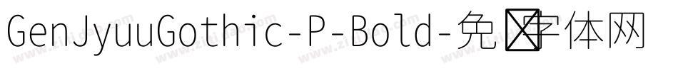 GenJyuuGothic-P-Bold字体转换