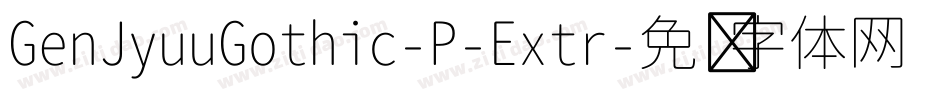 GenJyuuGothic-P-Extr字体转换