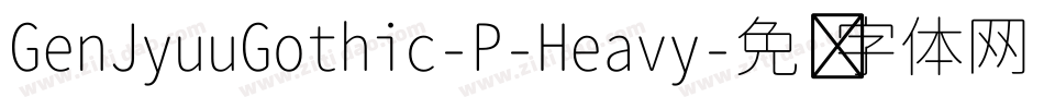 GenJyuuGothic-P-Heavy字体转换