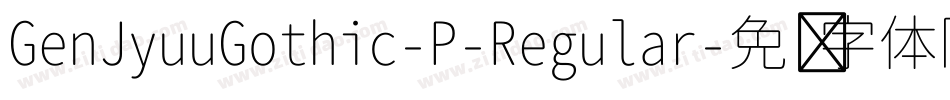 GenJyuuGothic-P-Regular字体转换