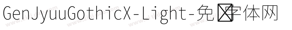 GenJyuuGothicX-Light字体转换