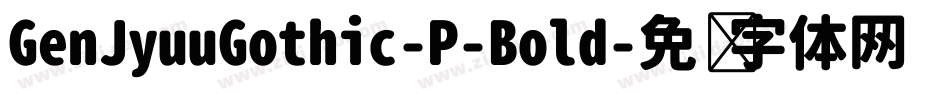 GenJyuuGothic-P-Bold字体转换