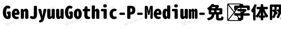 GenJyuuGothic-P-Medium字体转换