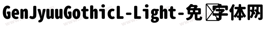 GenJyuuGothicL-Light字体转换