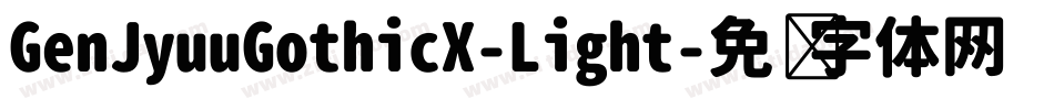 GenJyuuGothicX-Light字体转换