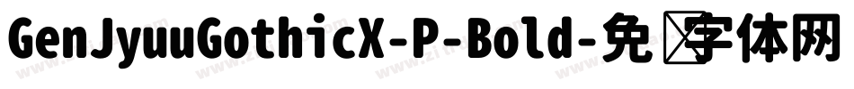 GenJyuuGothicX-P-Bold字体转换