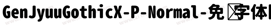 GenJyuuGothicX-P-Normal字体转换