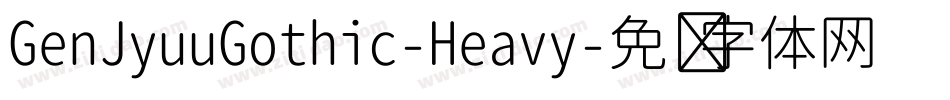GenJyuuGothic-Heavy字体转换