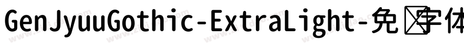 GenJyuuGothic-ExtraLight字体转换