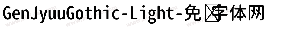 GenJyuuGothic-Light字体转换