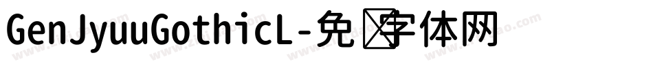 GenJyuuGothicL字体转换