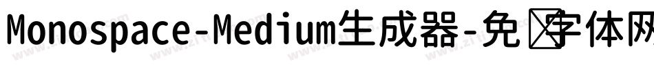 Monospace-Medium生成器字体转换