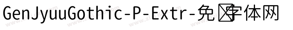 GenJyuuGothic-P-Extr字体转换
