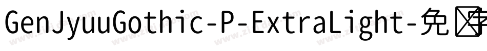 GenJyuuGothic-P-ExtraLight字体转换