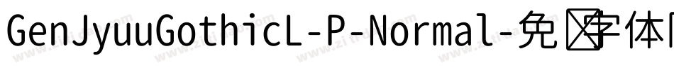 GenJyuuGothicL-P-Normal字体转换