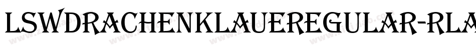 LswDrachenklaueRegular-RLAe字体转换