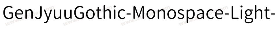 GenJyuuGothic-Monospace-Light字体转换