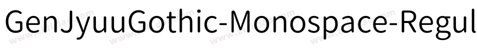 GenJyuuGothic-Monospace-Regular字体转换