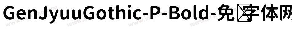 GenJyuuGothic-P-Bold字体转换