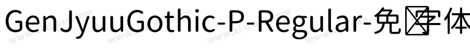 GenJyuuGothic-P-Regular字体转换