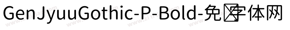 GenJyuuGothic-P-Bold字体转换