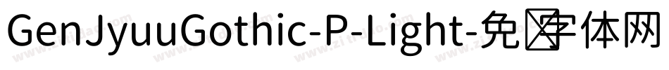 GenJyuuGothic-P-Light字体转换