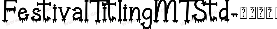 FestivalTitlingMTStd字体转换