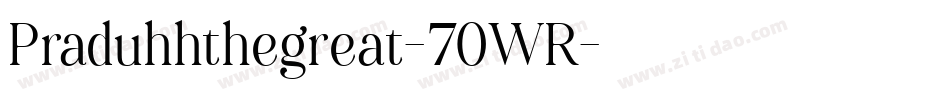 Praduhhthegreat-70WR字体转换