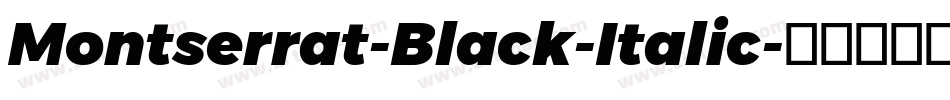 Montserrat-Black-Italic字体转换
