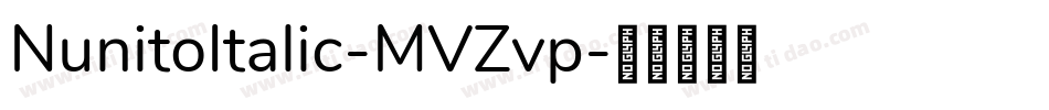 NunitoItalic-MVZvp字体转换