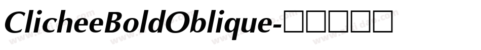 ClicheeBoldOblique字体转换