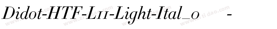 Didot-HTF-L11-Light-Ital_0手机版字体转换