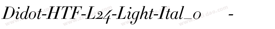 Didot-HTF-L24-Light-Ital_0手机版字体转换