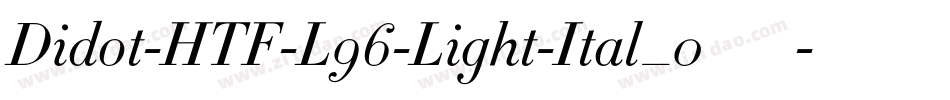 Didot-HTF-L96-Light-Ital_0手机版字体转换