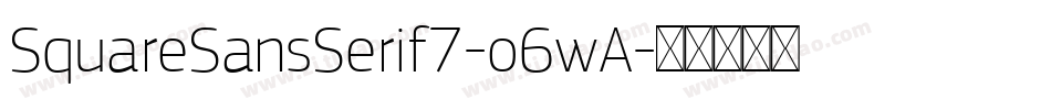 SquareSansSerif7-o6wA字体转换