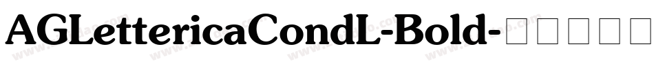 AGLettericaCondL-Bold字体转换