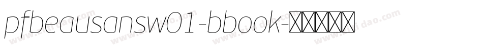 pfbeausansw01-bbook字体转换