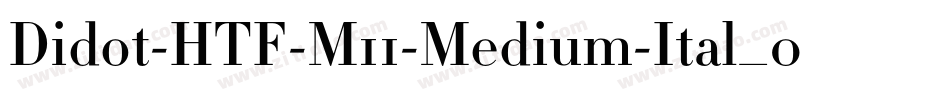 Didot-HTF-M11-Medium-Ital_0手机版字体转换