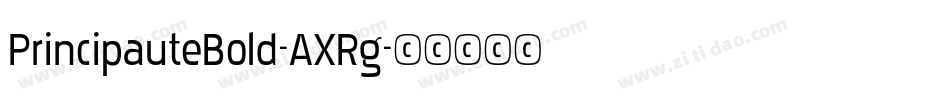 PrincipauteBold-AXRg字体转换