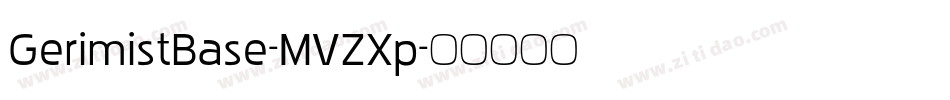 GerimistBase-MVZXp字体转换