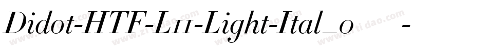 Didot-HTF-L11-Light-Ital_0手机版字体转换