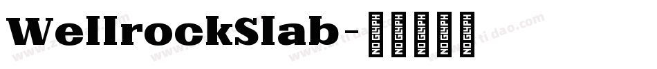 WellrockSlab字体转换